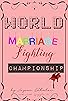 Primary photo for World Marriage Fighting Championship