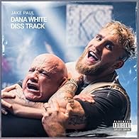 Primary photo for Jake Paul: Dana White Diss Track Primary photo for Jake Paul: Dana White Diss Track