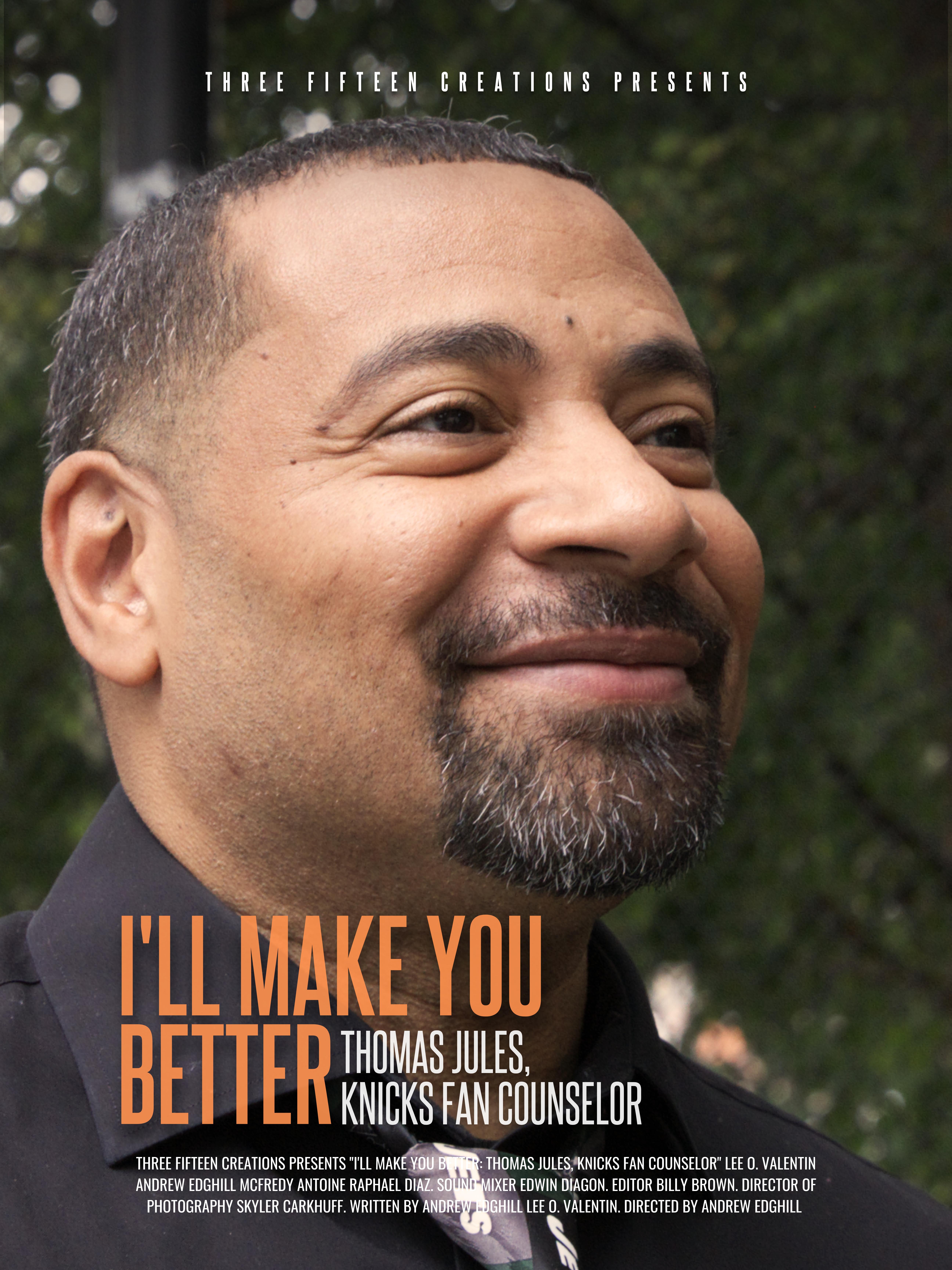 I'll Make You Better: Thomas Jules, Knicks Fan Counselor