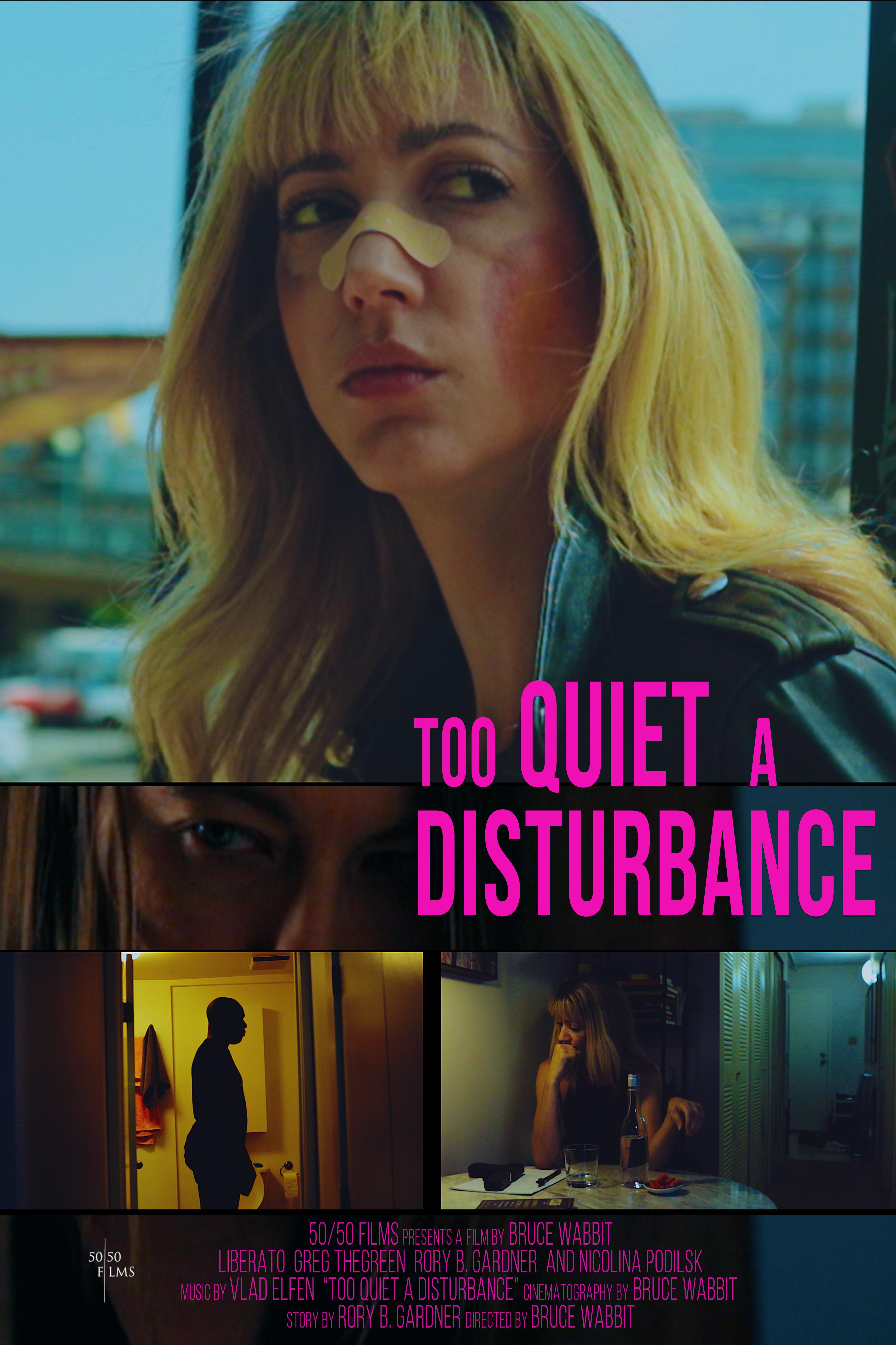 Too Quiet a Disturbance