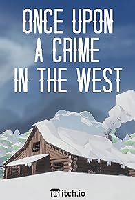 Primary photo for Once Upon a Crime in the West