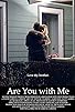 Primary photo for Are You with Me Primary photo for Are You with Me
