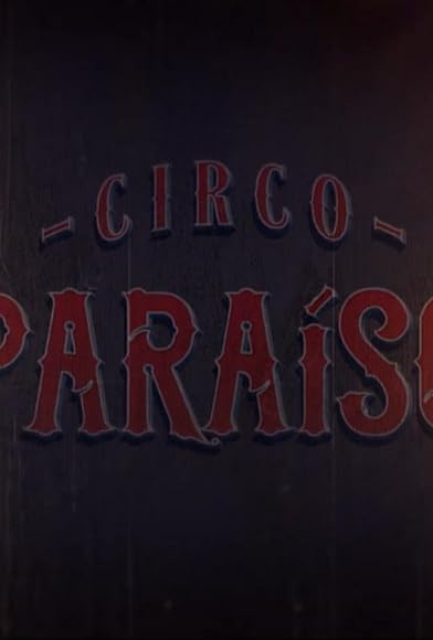 Primary photo for Circo Paraíso Primary photo for Circo Paraíso