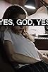 Primary photo for Yes, God, Yes Primary photo for Yes, God, Yes