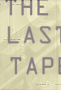 Primary photo for The Last Tape