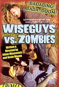 Primary photo for Wiseguys vs. Zombies
