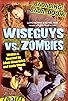 Primary photo for Wiseguys vs. Zombies