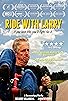 Primary photo for Ride with Larry Primary photo for Ride with Larry