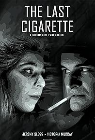 Primary photo for The Last Cigarette