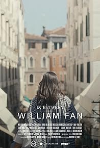 Primary photo for William Fan - In Between