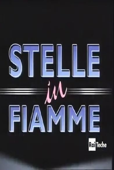 Primary photo for Stelle in fiamme Primary photo for Stelle in fiamme