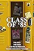 Primary photo for Class of '85 Primary photo for Class of '85