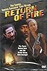 Primary photo for Return of Fire