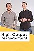 Primary photo for High Output Management Primary photo for High Output Management