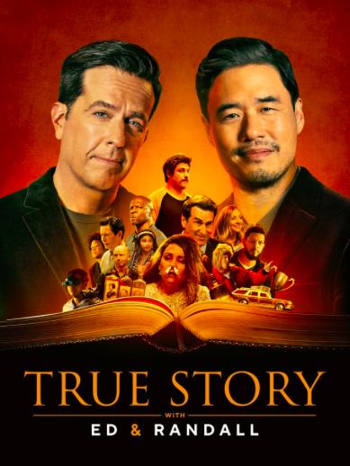 Poster of True Story With Ed Helms And Randall Park