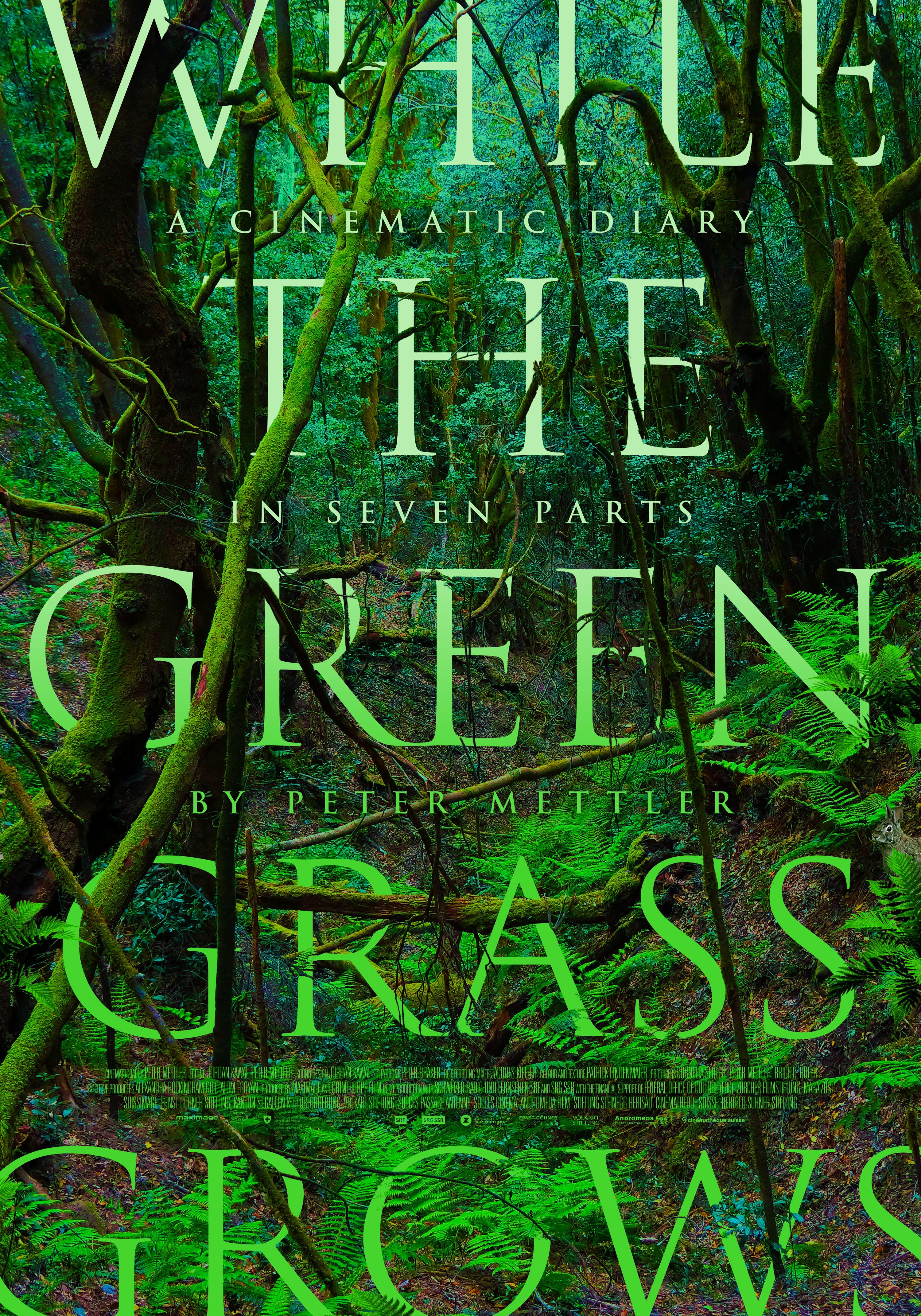 While the Green Grass Grows: A Diary in Seven Parts