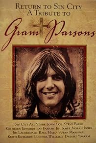Primary photo for Return to 'Sin City': A Tribute to Gram Parsons