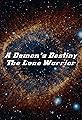 A Demon's Destiny: The Lone Warrior's primary photo