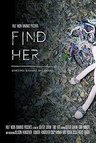 Primary photo for Find Her