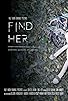 Primary photo for Find Her