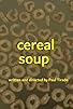 Primary photo for Cereal Soup