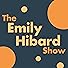 Primary photo for The Emily Hibard Show Primary photo for The Emily Hibard Show