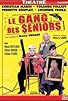 Primary photo for Le Gang des seniors