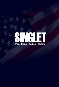 Primary photo for Singlet: The Dana Kelly Story