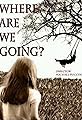 Where Are We Going?'s primary photo