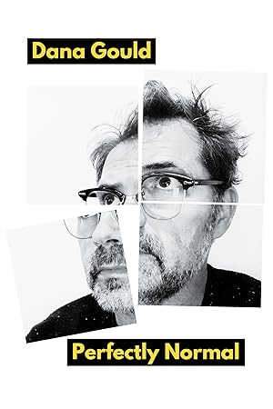 Dana Gould: Perfectly Normal Poster