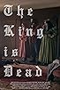Primary photo for The King is Dead Primary photo for The King is Dead