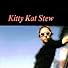 Primary photo for Kitty Kat Stew Cold Morning