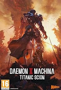 Primary photo for Daemon X Machina: Titanic Scion Primary photo for Daemon X Machina: Titanic Scion