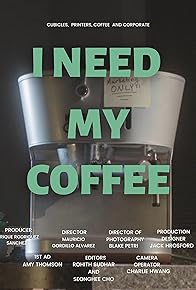 Primary photo for I Need My Coffee Primary photo for I Need My Coffee