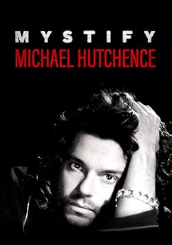 Poster of Mystify: Michael Hutchence