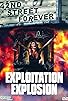 Primary photo for 42nd Street Forever, Volume 3: Exploitation Explosion Primary photo for 42nd Street Forever, Volume 3: Exploitation Explosion