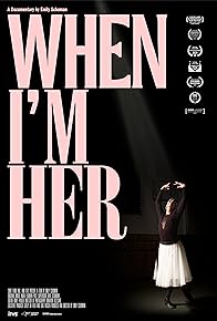 Primary photo for When I'm Her