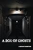 Primary photo for A Box of Ghosts Primary photo for A Box of Ghosts