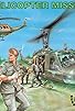 Primary photo for Helicopter Mission Primary photo for Helicopter Mission