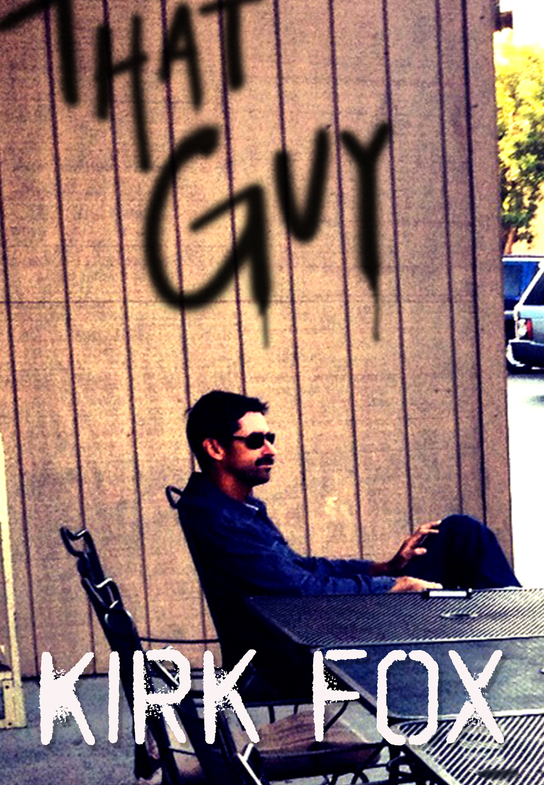 Poster of Kirk Fox: That Guy