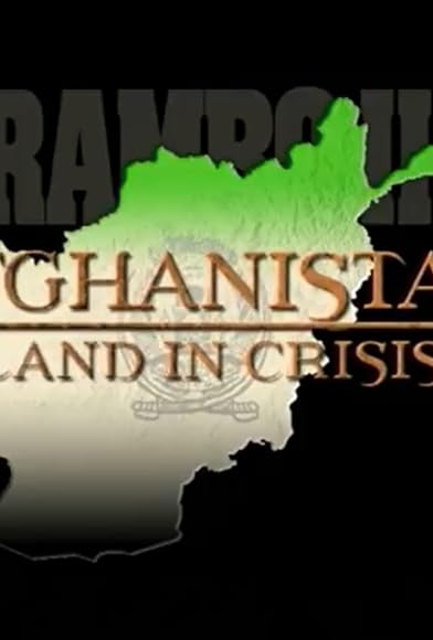 Primary photo for Afghanistan: Land in Crisis Primary photo for Afghanistan: Land in Crisis