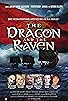 Primary photo for The Dragon and the Raven Primary photo for The Dragon and the Raven