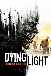 Primary photo for Dying Light Primary photo for Dying Light