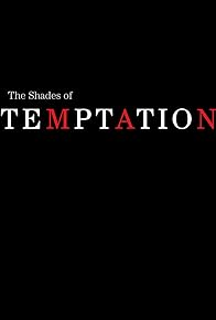 Primary photo for The Shades of Temptation