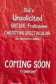 Primary photo for Didi's Unsolicited Satire Frolicsome Christmas Spectacular: An Optimistic Holiday Primary photo for Didi's Unsolicited Satire Frolicsome Christmas Spectacular: An Optimistic Holiday