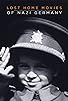 Primary photo for Lost Home Movies of Nazi Germany