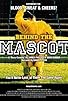 Primary photo for Behind the Mascot Primary photo for Behind the Mascot