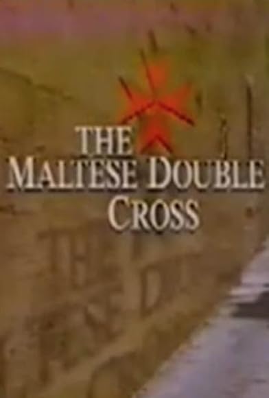 Primary photo for The Maltese Double Cross Primary photo for The Maltese Double Cross