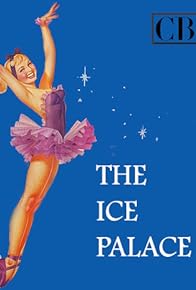 Primary photo for The Ice Palace Primary photo for The Ice Palace