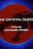 Primary photo for The Crystal Queen